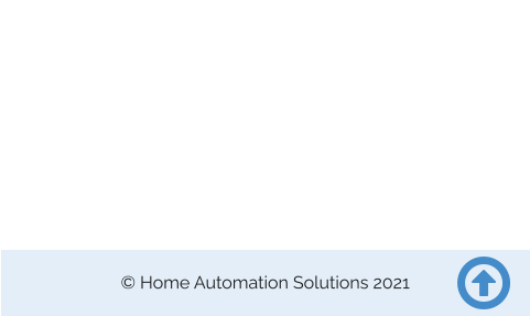 © Home Automation Solutions 2021  